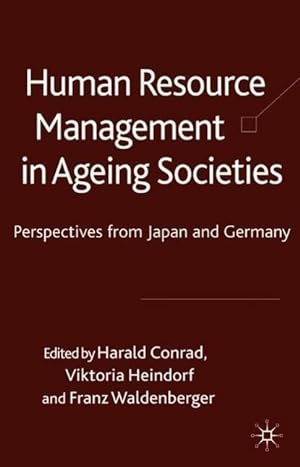 Bild des Verkufers fr Human Resource Management in Ageing Societies: Perspectives from Japan and Germany zum Verkauf von moluna