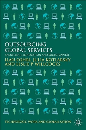 Imagen del vendedor de Outsourcing Global Services: Knowledge, Innovation and Social Capital a la venta por moluna