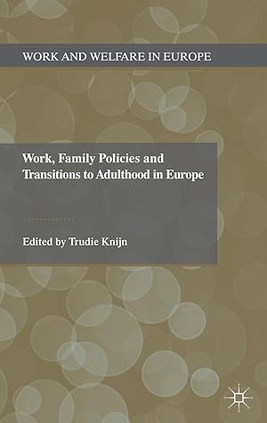 Immagine del venditore per Work, Family Policies and Transitions to Adulthood in Europe venduto da moluna