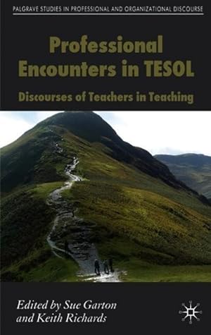 Immagine del venditore per Professional Encounters in Tesol: Discourses of Teachers in Teaching venduto da moluna