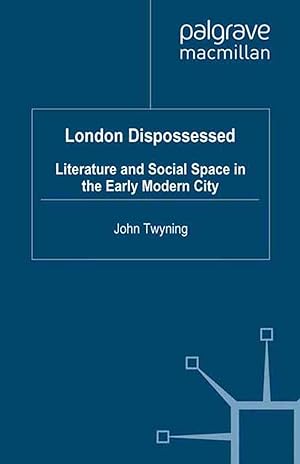 Seller image for London Dispossessed: Literature and Social Space in the Early Modern City for sale by moluna