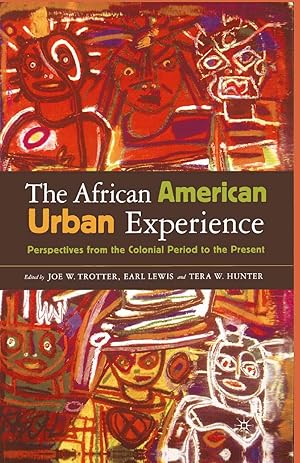 Bild des Verkufers fr African American Urban Experience: Perspectives from the Colonial Period to the Present zum Verkauf von moluna