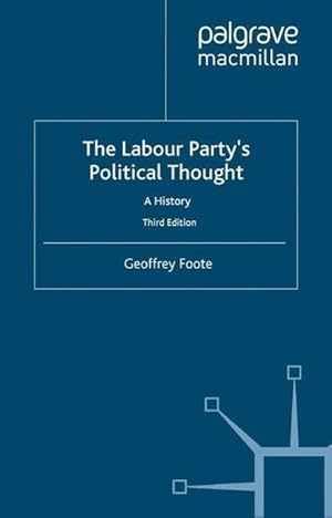 Seller image for The Labour Party\ s Political Thought: A History for sale by moluna