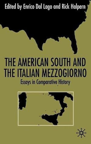 Bild des Verkufers fr The American South and the Italian Mezzogiorno: Essays in Comparative History zum Verkauf von moluna