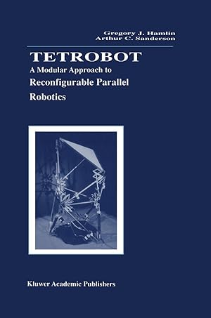 Imagen del vendedor de Tetrobot: A Modular Approach to Reconfigurable Parallel Robotics a la venta por moluna