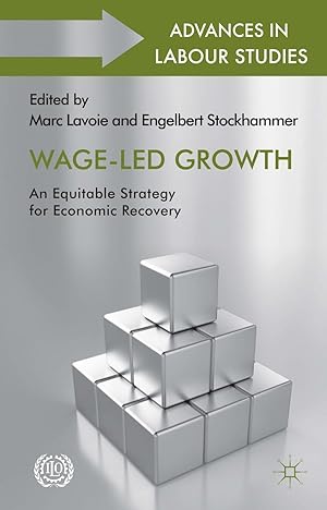 Immagine del venditore per Wage-Led Growth: An Equitable Strategy for Economic Recovery venduto da moluna