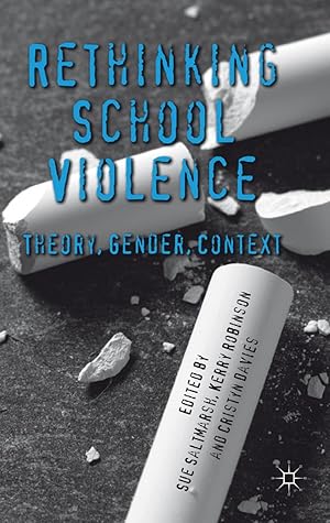 Seller image for Rethinking School Violence: Theory, Gender, Context for sale by moluna