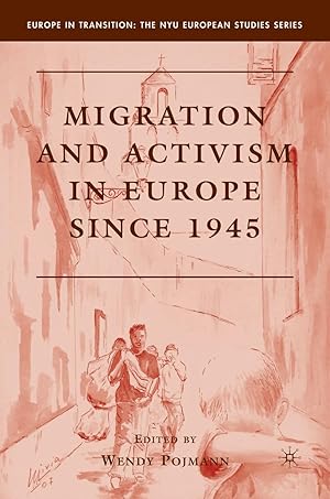 Bild des Verkufers fr Migration and Activism in Europe Since 1945 zum Verkauf von moluna