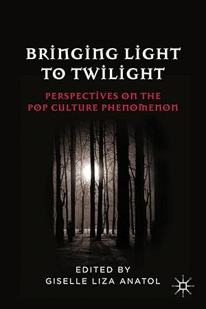 Immagine del venditore per Bringing Light to Twilight: Perspectives on a Pop Culture Phenomenon venduto da moluna