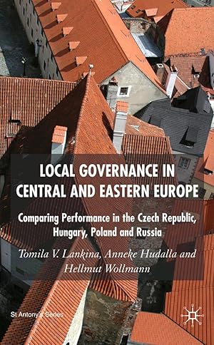 Seller image for Local Governance in Central and Eastern Europe: Comparing Performance in the Czech Republic, Hungary, Poland and Russia for sale by moluna