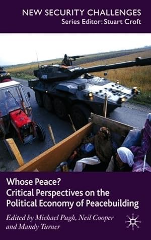 Seller image for Whose Peace? Critical Perspectives on the Political Economy of Peacebuilding for sale by moluna