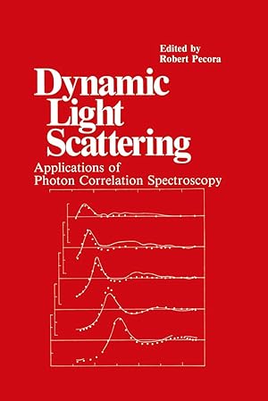 Imagen del vendedor de Dynamic Light Scattering: Applications of Photon Correlation Spectroscopy a la venta por moluna