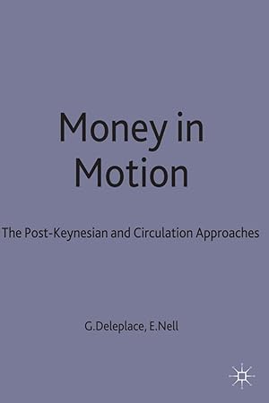 Imagen del vendedor de Money in Motion: The Post-Keynesian and Circulation Approaches a la venta por moluna