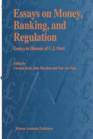 Imagen del vendedor de Essays on Money, Banking, and Regulation: Essays in Honour of C. J. Oort a la venta por moluna