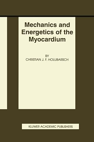 Bild des Verk�ufers f�r Mechanics and Energetics of the Myocardium zum Verkauf von moluna