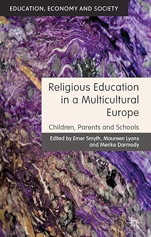 Bild des Verkufers fr Religious Education in a Multicultural Europe: Children, Parents and Schools zum Verkauf von moluna