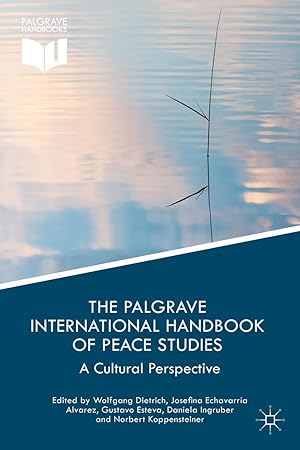 Bild des Verkufers fr The Palgrave International Handbook of Peace Studies: A Cultural Perspective zum Verkauf von moluna