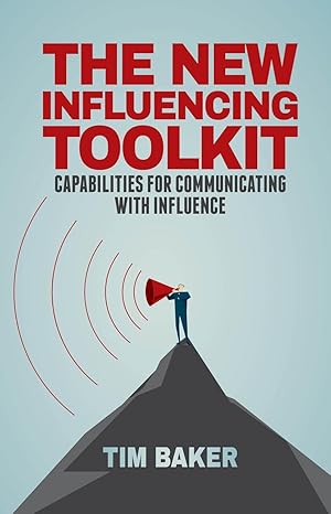 Image du vendeur pour The New Influencing Toolkit: Capabilities for Communicating with Influence mis en vente par moluna