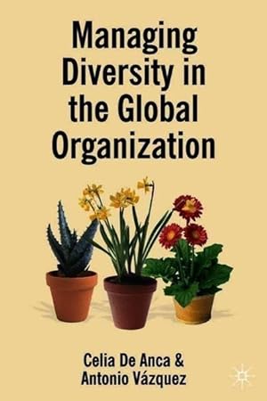 Imagen del vendedor de Managing Diversity in the Global Organization: Creating New Business Values a la venta por moluna