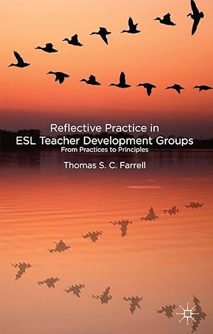 Seller image for Reflective Practice in ESL Teacher Development Groups: From Practices to Principles for sale by moluna