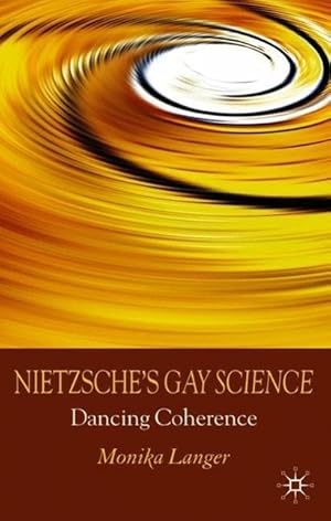 Imagen del vendedor de Nietzsche\ s Gay Science: Dancing Coherence a la venta por moluna