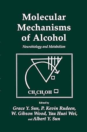 Bild des Verkufers fr Molecular Mechanisms of Alcohol: Neurobiology and Metabolism zum Verkauf von moluna