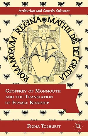 Immagine del venditore per Geoffrey of Monmouth and the Translation of Female Kingship venduto da moluna