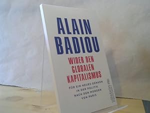 Bild des Verkufers fr Wider den globalen Kapitalismus : fr ein neues Denken in der Politik nach den Morden von Paris. aus dem Franzsischen von Caroline Gutberlet zum Verkauf von BuchKaffee Vividus e.K.