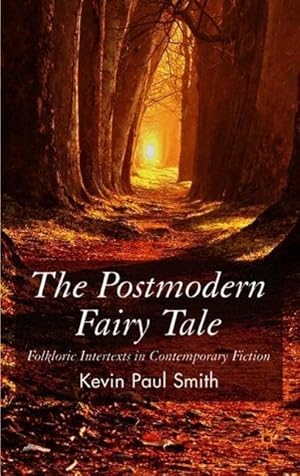Seller image for The Postmodern Fairytale: Folkloric Intertexts in Contemporary Fiction for sale by moluna