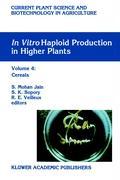 Imagen del vendedor de In Vitro Haploid Production in Higher Plants: Volume 4: Cereals a la venta por moluna