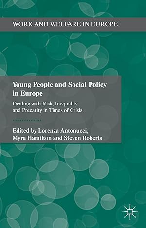 Imagen del vendedor de Young People and Social Policy in Europe: Dealing with Risk, Inequality and Precarity in Times of Crisis a la venta por moluna