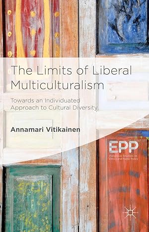 Bild des Verkufers fr The Limits of Liberal Multiculturalism: Towards an Individuated Approach to Cultural Diversity zum Verkauf von moluna