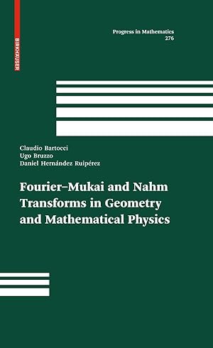 Imagen del vendedor de Fourier-Mukai and Nahm Transforms in Geometry and Mathematical Physics a la venta por moluna