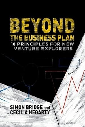 Immagine del venditore per Beyond the Business Plan: 10 Principles for New Venture Explorers venduto da moluna