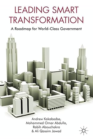 Seller image for Leading Smart Transformation: A Roadmap for World Class Government for sale by moluna