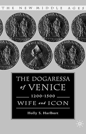 Immagine del venditore per The Dogaressa of Venice, 1200-1500: Wives and Icons venduto da moluna