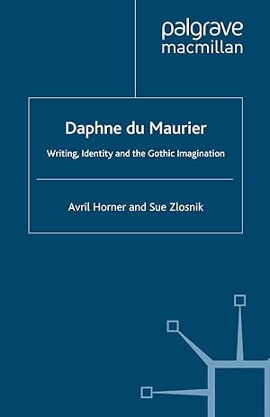 Imagen del vendedor de Daphne Du Maurier: Writing, Identity and the Gothic Imagination a la venta por moluna