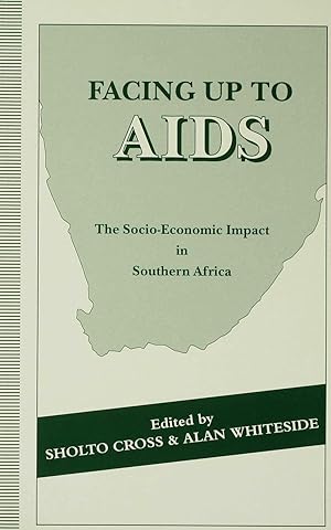 Seller image for Facing Up to AIDS: The Socio-Economic Impact in Southern Africa for sale by moluna
