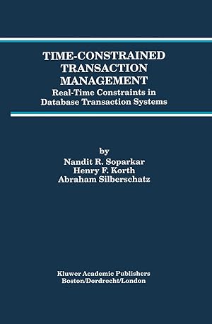 Seller image for Time-Constrained Transaction Management: Real-Time Constraints in Database Transaction Systems for sale by moluna