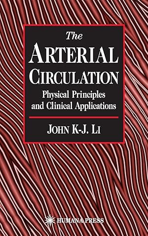 Bild des Verkufers fr The Arterial Circulation: Physical Principles and Clinical Applications zum Verkauf von moluna