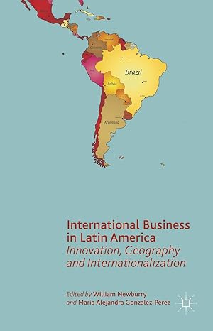 Image du vendeur pour International Business in Latin America: Innovation, Geography and Internationalization mis en vente par moluna