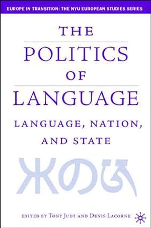Image du vendeur pour Language, Nation and State: Identity Politics in a Multilingual Age mis en vente par moluna