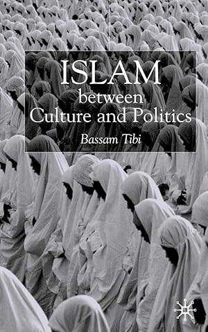 Seller image for Islam Between Culture and Politics for sale by moluna
