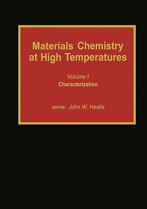 Bild des Verkufers fr Materials Chemistry at High Temperatures: Characterization zum Verkauf von moluna
