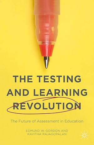 Bild des Verkufers fr The Testing and Learning Revolution: The Future of Assessment in Education zum Verkauf von moluna