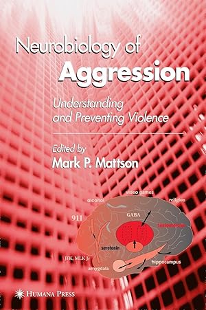 Bild des Verkufers fr Neurobiology of Aggression: Understanding and Preventing Violence zum Verkauf von moluna