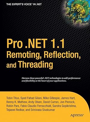 Seller image for Pro .Net 1.1 Remoting, Reflection, and Threading for sale by moluna