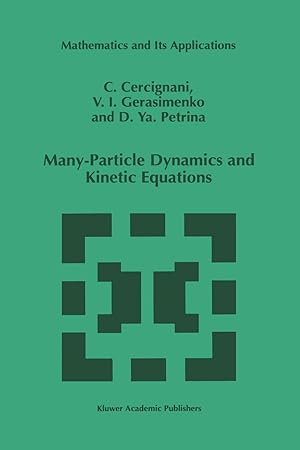 Immagine del venditore per Many-Particle Dynamics and Kinetic Equations venduto da moluna