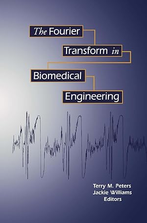 Imagen del vendedor de The Fourier Transform in Biomedical Engineering a la venta por moluna