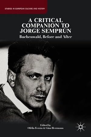 Imagen del vendedor de A Critical Companion to Jorge Semprn: Buchenwald, Before and After a la venta por moluna